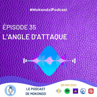 S1 EP.35 L'Angle d'Attaque