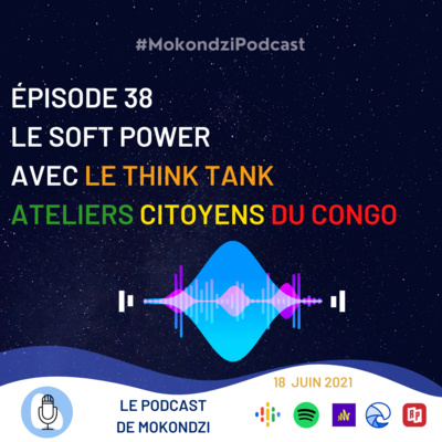 S1 EP.38 Le Soft Power avec Les Ateliers Citoyens du Congo