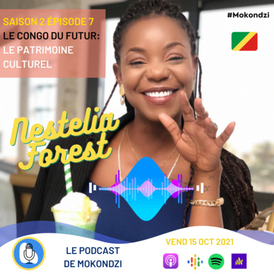 S2.EP7 Le Congo du futur avec Nestelia Forest