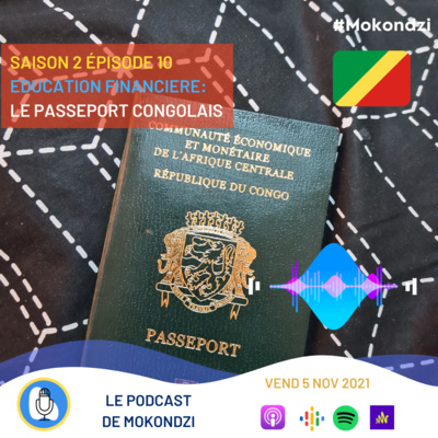 S2.EP10 Education Financière: Le Passeport Congolais