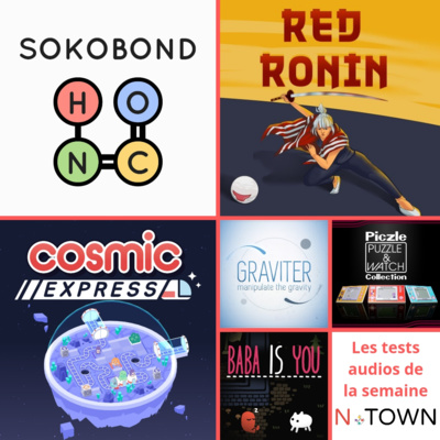 Test audio N°4 : Sokobond, Cosmic Express, Graviter, Piczle Puzzle & Watch Collection, Red Ronin et Baba is You sur Nintendo Switch episode artwork