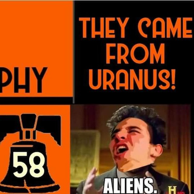 Ep. 58 | "They Came from Uranus!"