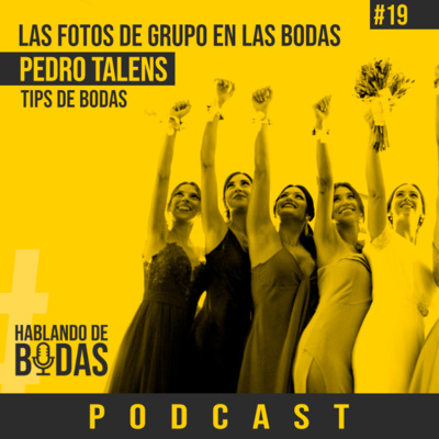 #19 - Lo que nadie te cuenta sobre las fotos en grupo #19 - Lo que nadie te cuenta sobre las fotos en grupo