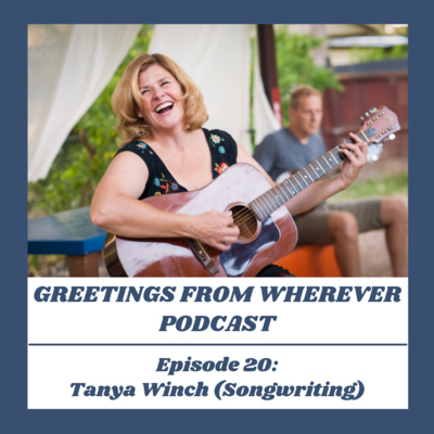 Episode 20- Tanya Winch (Songwriting)