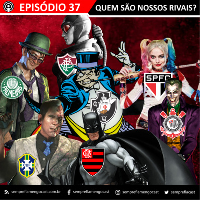 #37 - Quem são os nossos rivais?