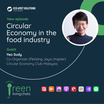 Circular Economy solutions in the food and beverage industry | Sudy Yeo (Part 2/2)