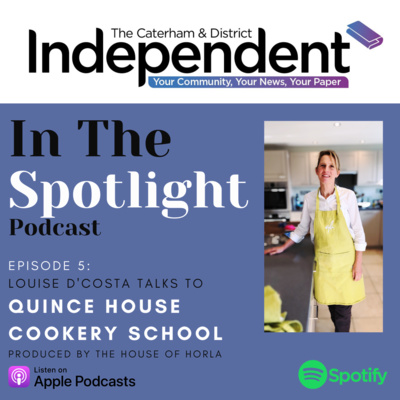 Episode 5: Louise D'Costa chats with QUINCE HOUSE COOKERY SCHOOL