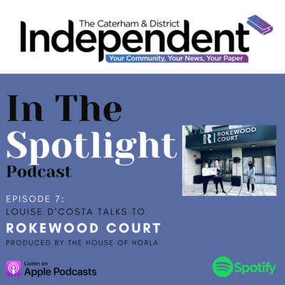 Episode 7: Louise D'Costa chats with ROKEWOOD CARE HOME