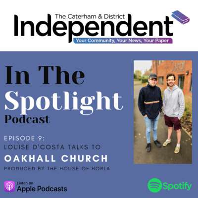 Episode 9: Louise D'Costa chats with OAKHALL CHURCH