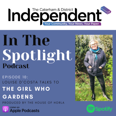 Episode 10: Louise D'Costa chats with THE GIRL WHO GARDENS