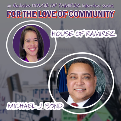 "FOR THE LOVE OF COMMUNITY" - Councilman Michael J. Bond