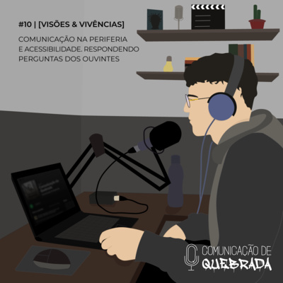 COMUNICAÇÃO NA PERIFERIA E ACESSIBILIDADE. RESPONDENDO PERGUNTAS DOS OUVINTES episode artwork
