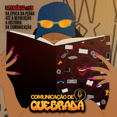 DA ÉPOCA DA PEDRA ATÉ A REVOLUÇÃO - A HISTÓRIA DA COMUNICAÇÃO [NARRATIVO]  episode artwork