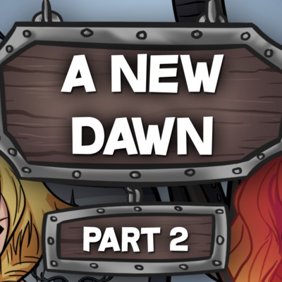 A New Dawn, Part Two | Indoor Adventures | S01 E02 episode artwork