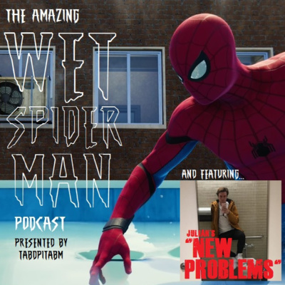 Episode 36: Wet Spider-Man 4 / New Problems 1 (w/ Julian) episode artwork