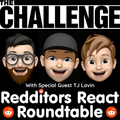 The Challenge: Redditors React Roundtable - Our badass interview with Sir TJ Lavin!