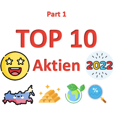 Meine Top 10 Aktien für satte Kursgewinne in 2022 - Part 1