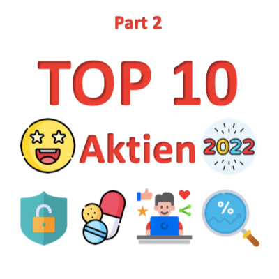 Meine Top 10 Aktien für satte Kursgewinne in 2022 - Part 2