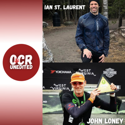 OCR Unedited Episode 25: John Loney & Ian St. Laurent