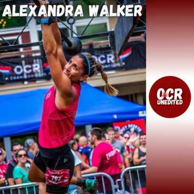 OCR Unedited Episode 45: Alexandra Walker