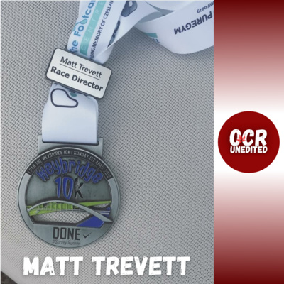 OCR Unedited Episode 65: Matt Trevett