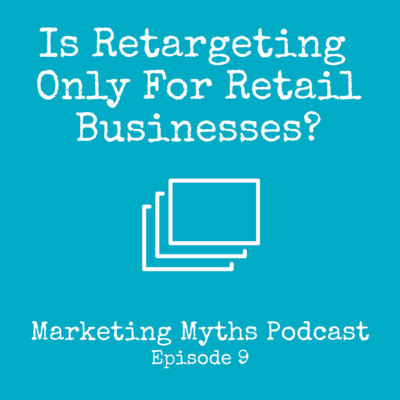 Is Retargeting Only for Retail Businesses?