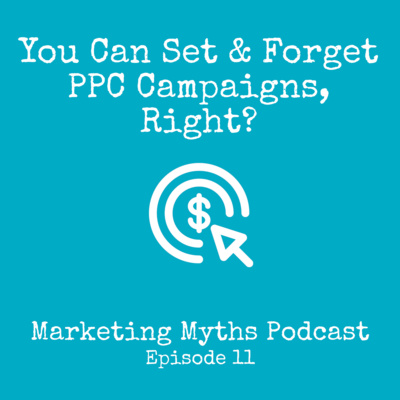 You Can Set & Forget PPC Campaigns, Right?