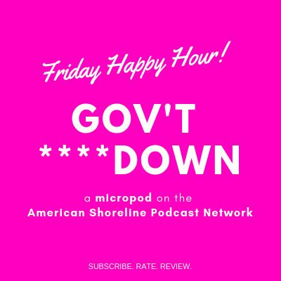 Friday Happy Hour | Gov't ****down episode artwork