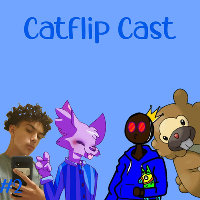 Catflip Cast - #2 - Munchy's History of Memes