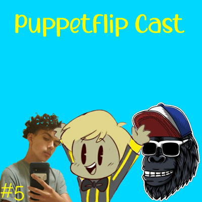 Puppetflip Cast - #5 - Twitter Drama