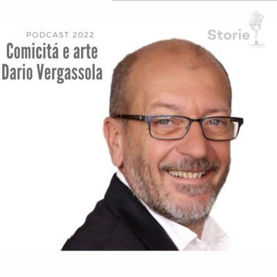 Storie. Comicitá ... arte e aneddoti con Dario Vergassola_2022