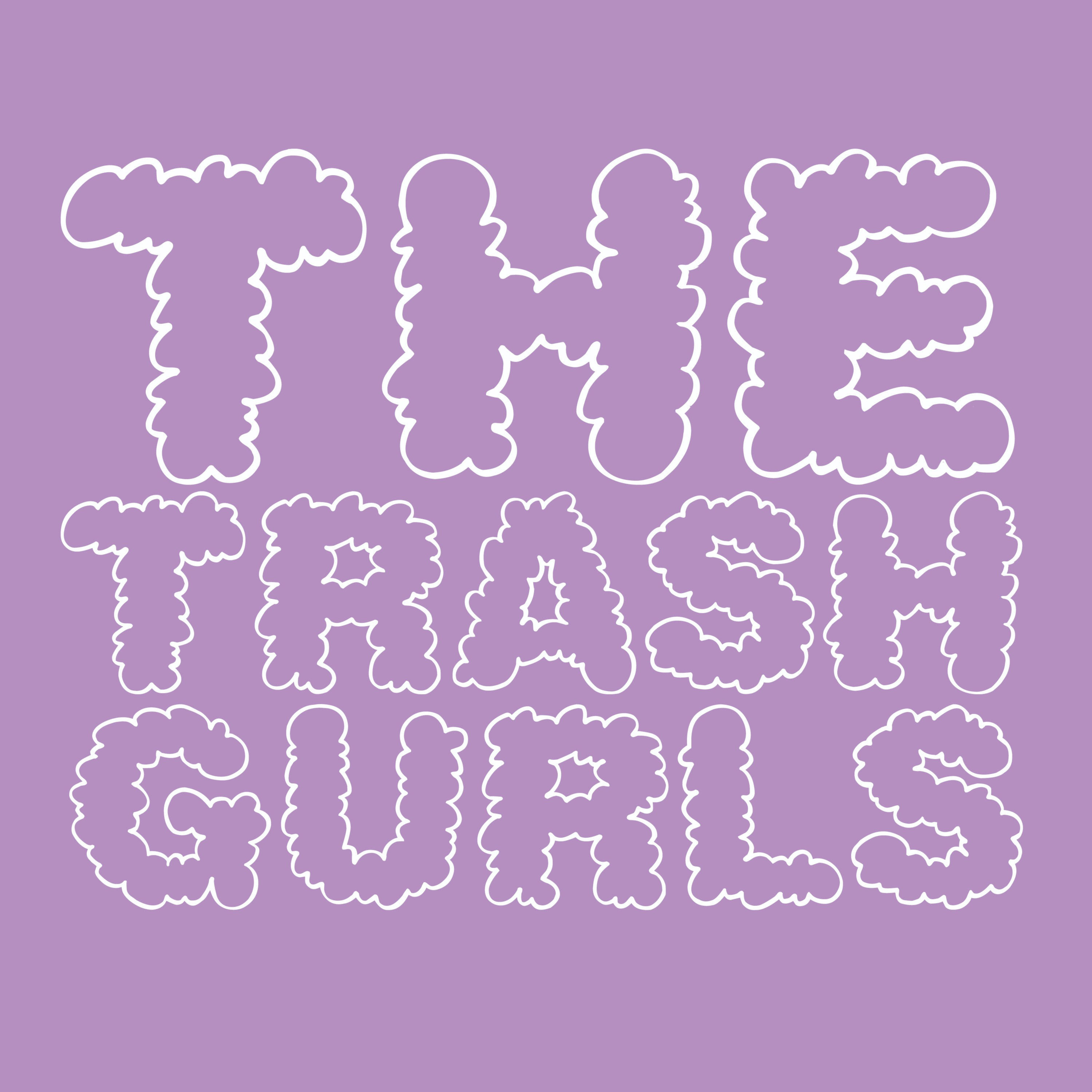 THE TRASH GURLS podcast artwork