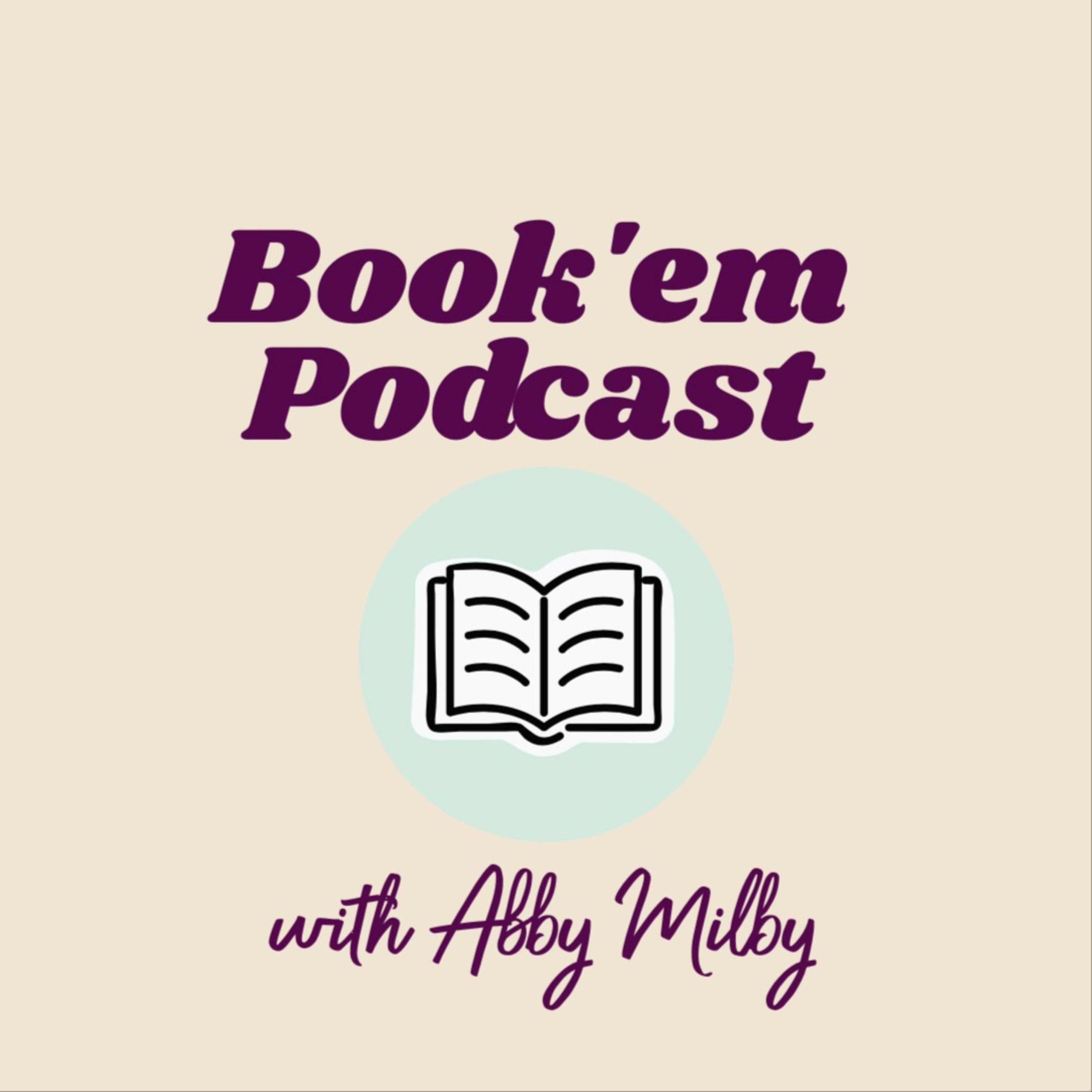 Book'em Podcast with Abby Milby