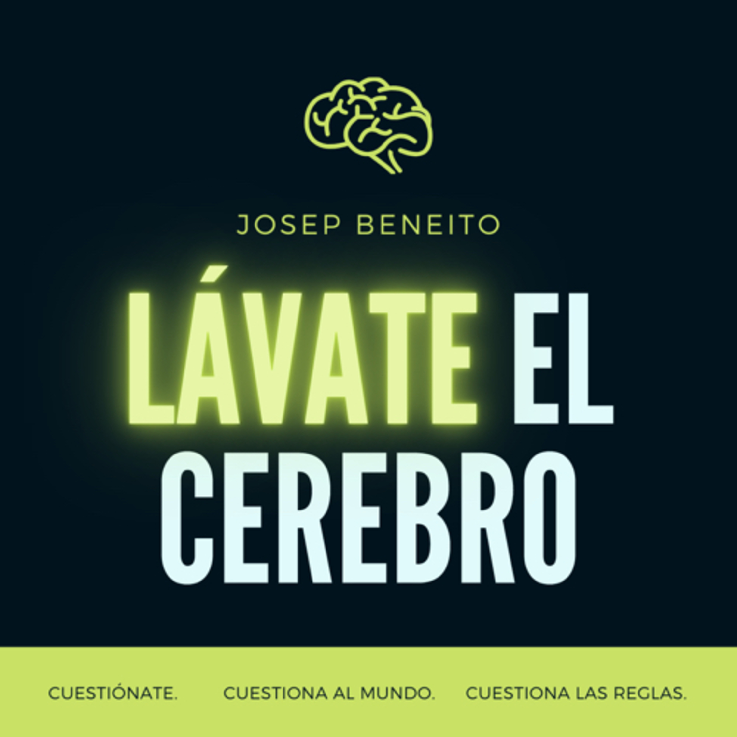 LÁVATE EL CEREBRO