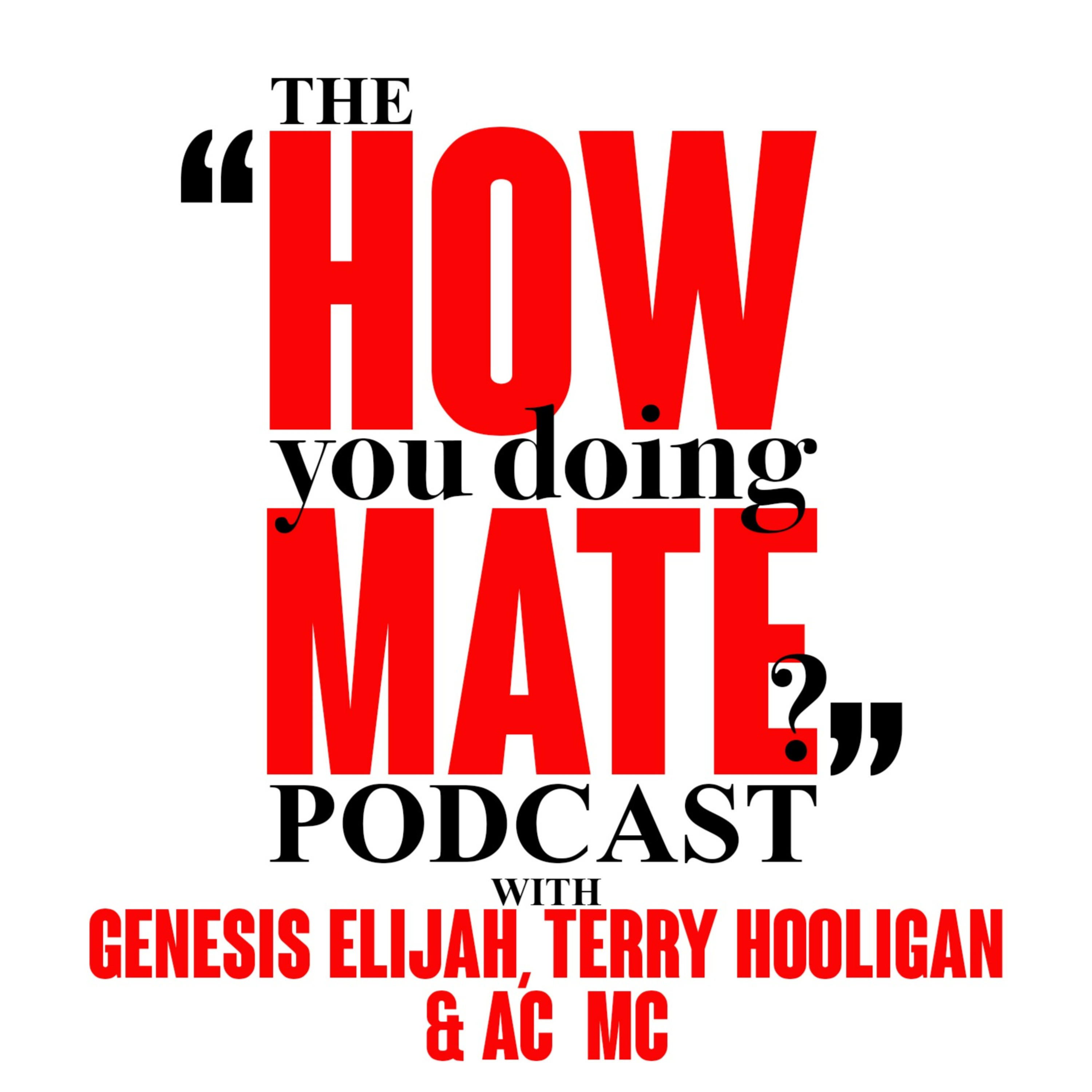 The How You Doing Mate? Podcast podcast artwork
