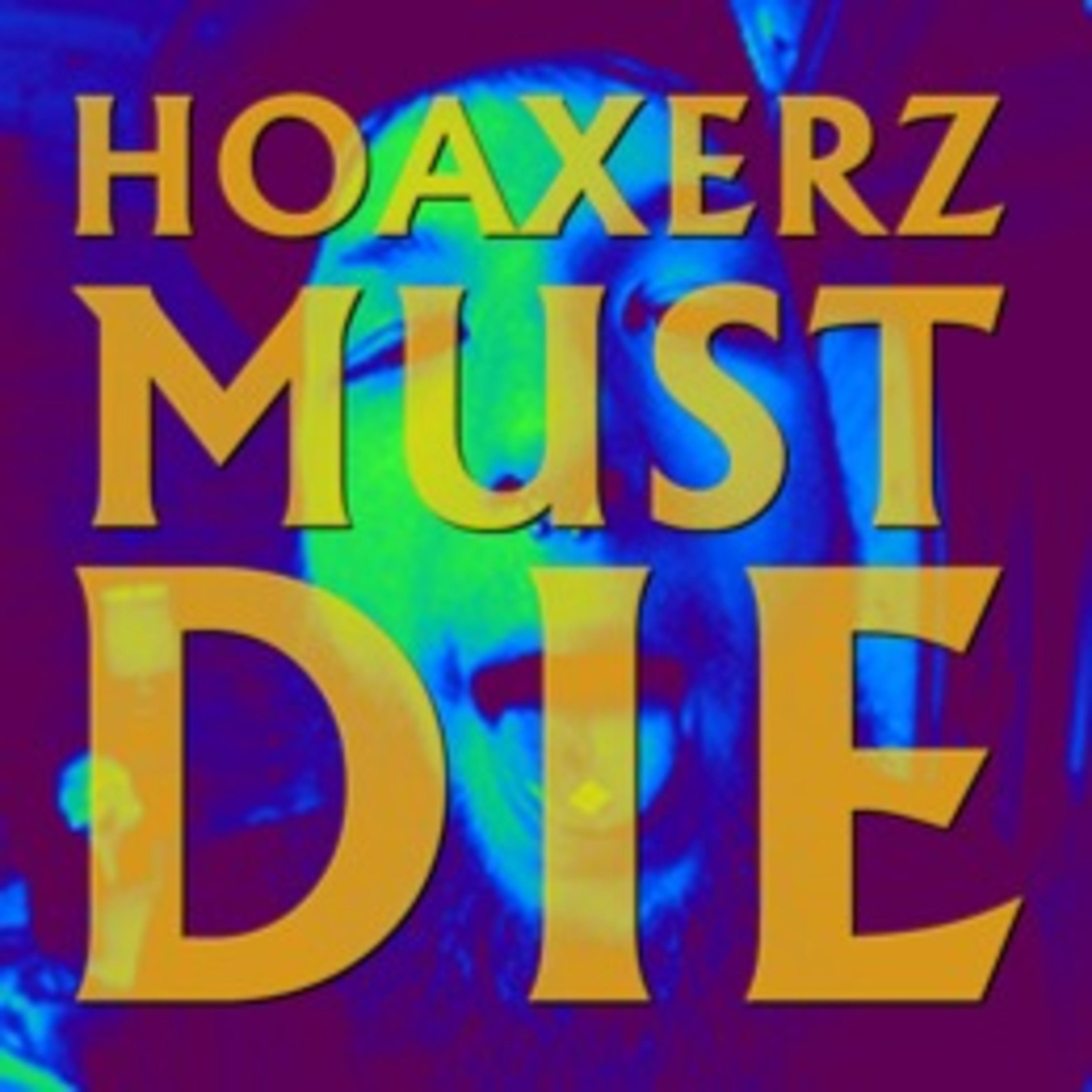 Hoaxerz Must Die