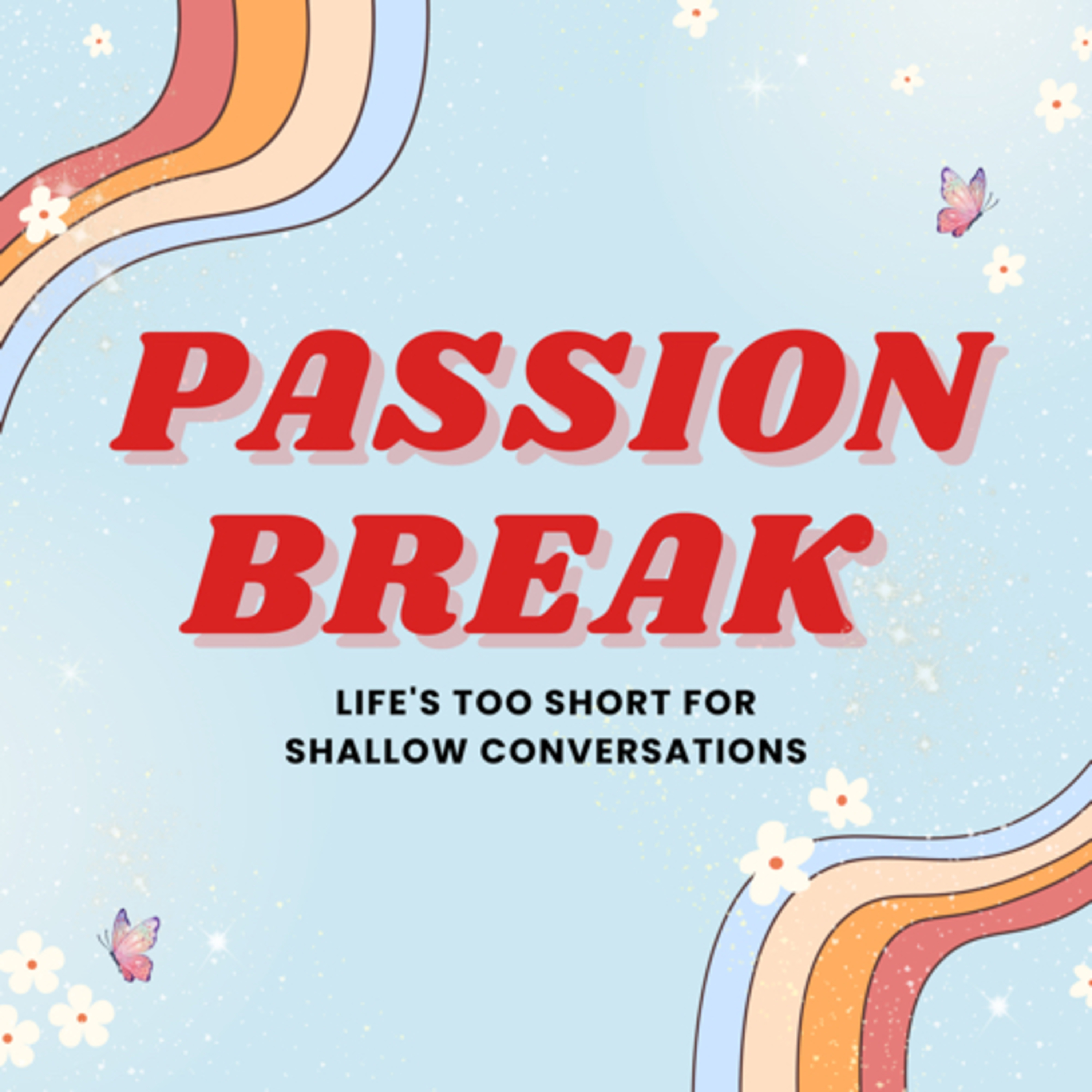 Passion Break Podcast
