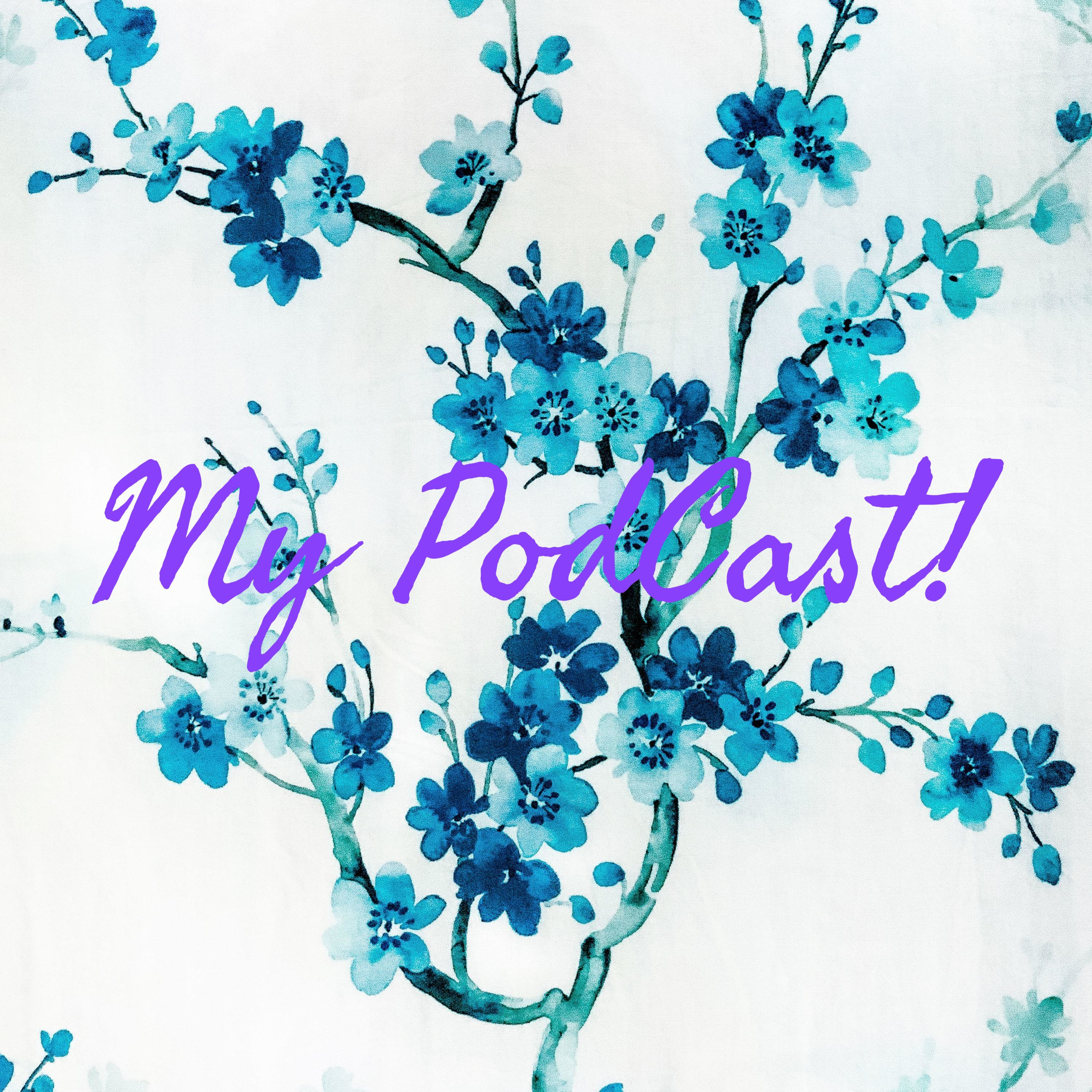 My PodCasts!