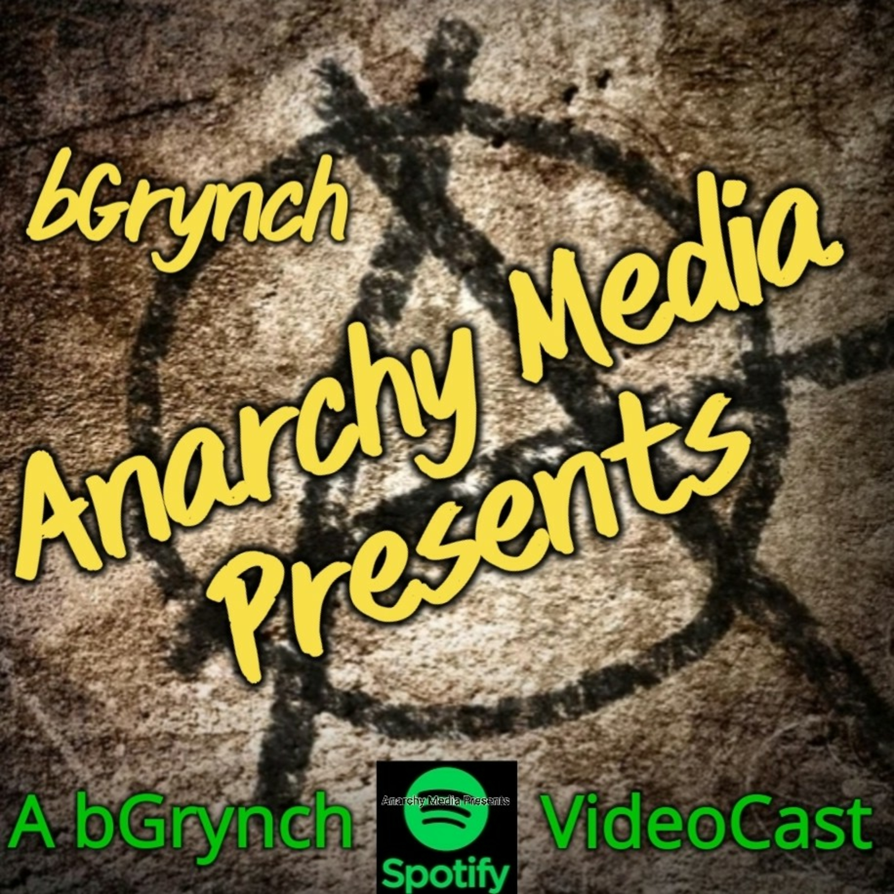 Anarchy Media Presents bGrynch