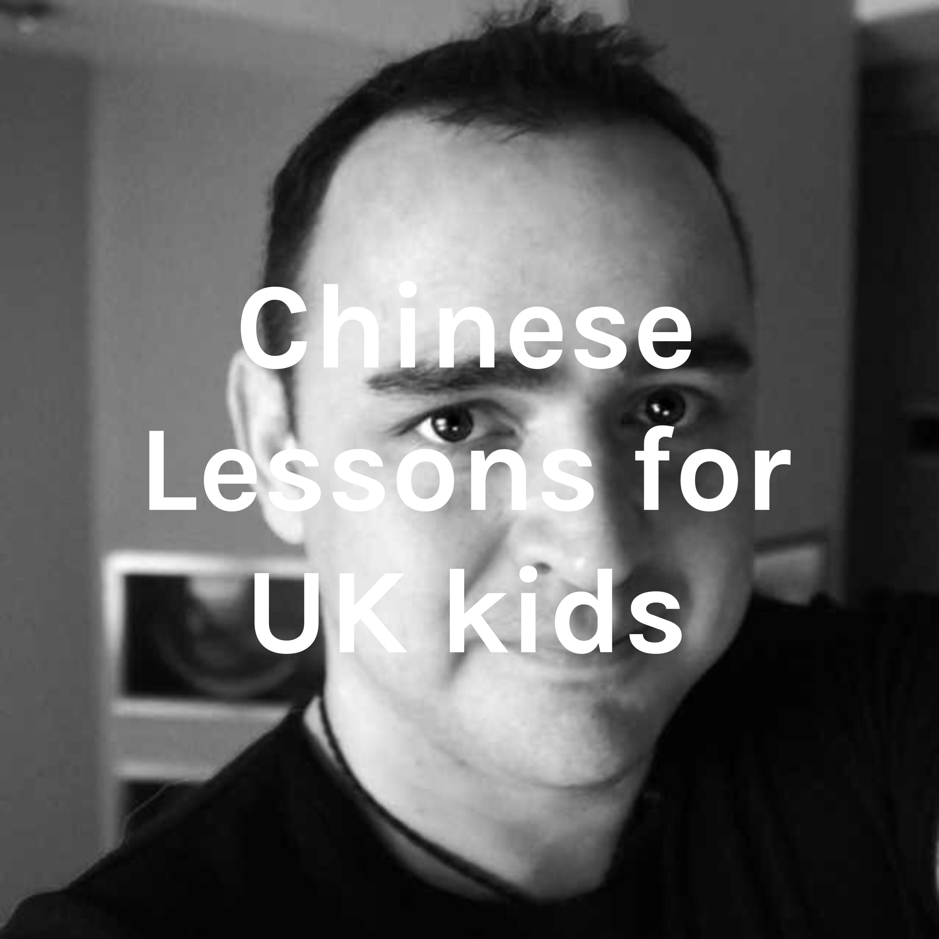Chinese Lessons for UK kids