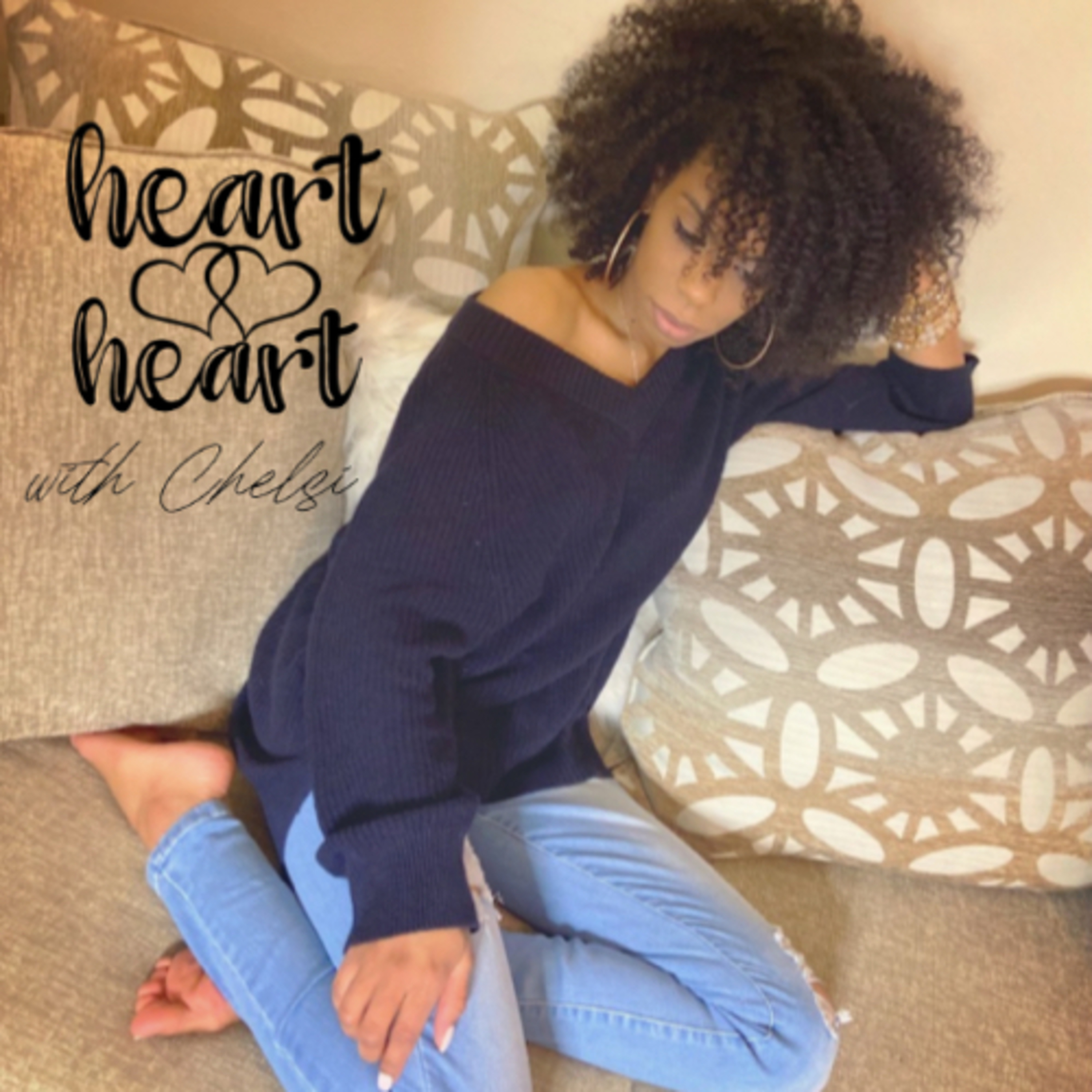 Heart to Heart with Chelsi 