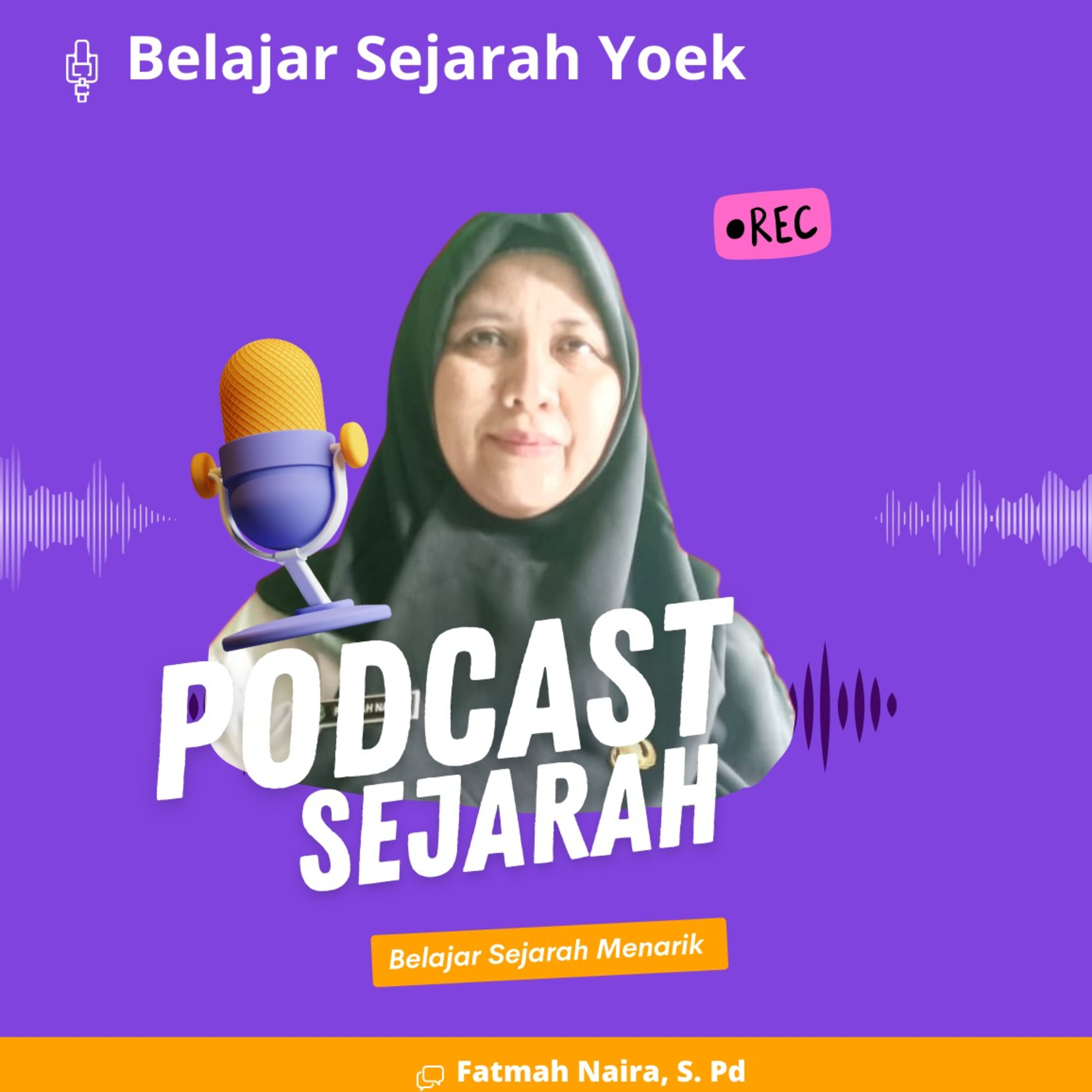 Fatmah Naira_ Belajar Sejarah Yoek... 