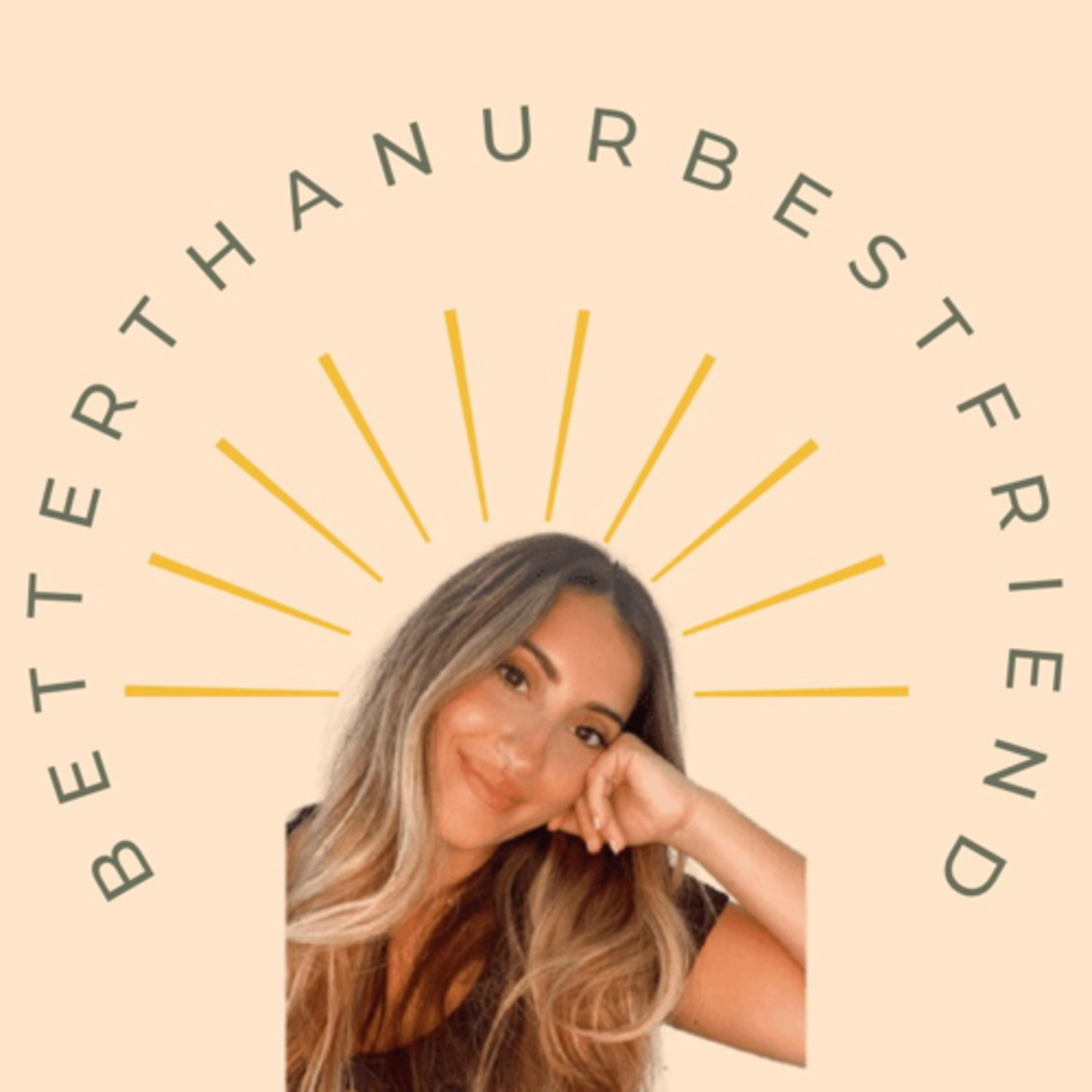 Better Than Ur Best Friend podcast artwork