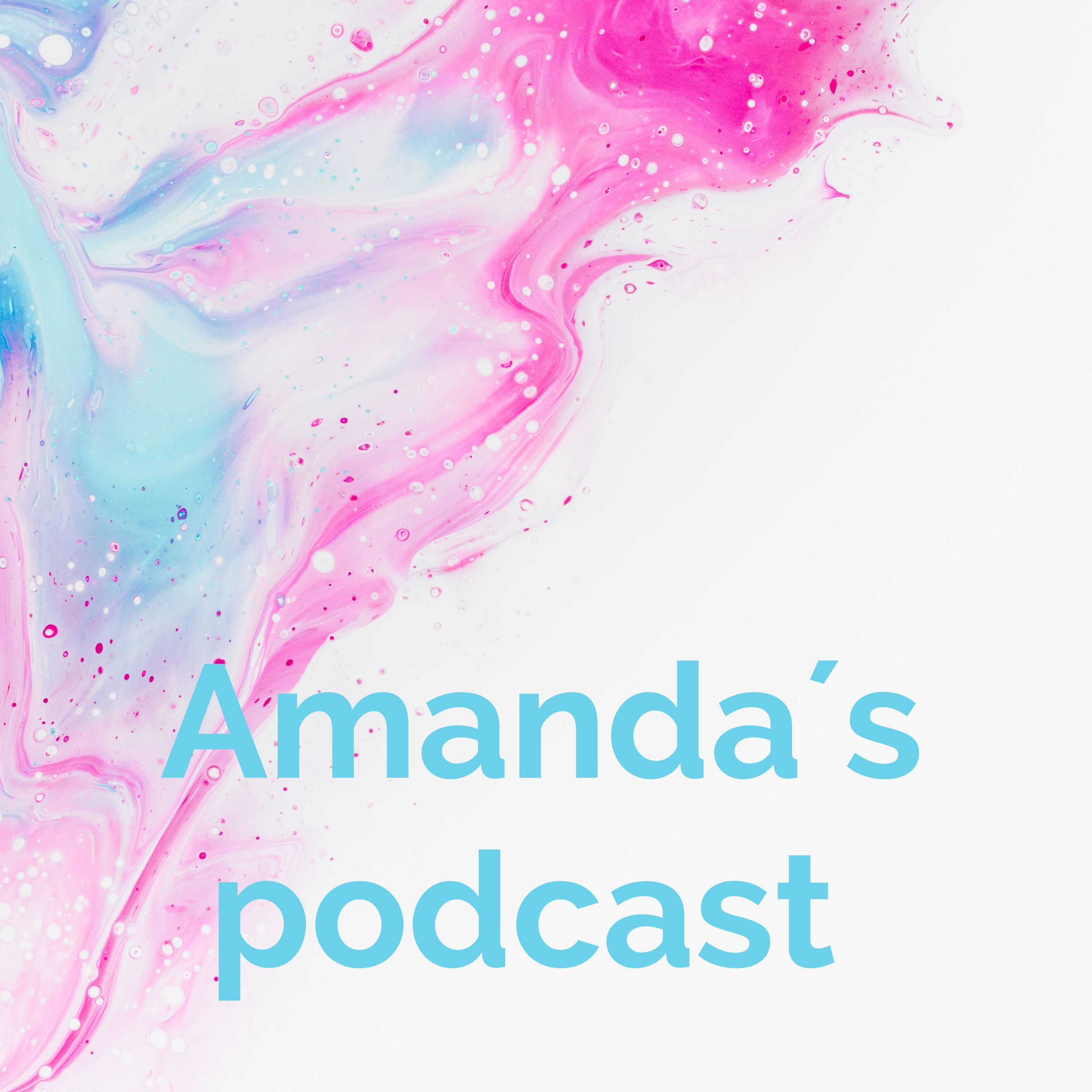 Amanda´s podcast