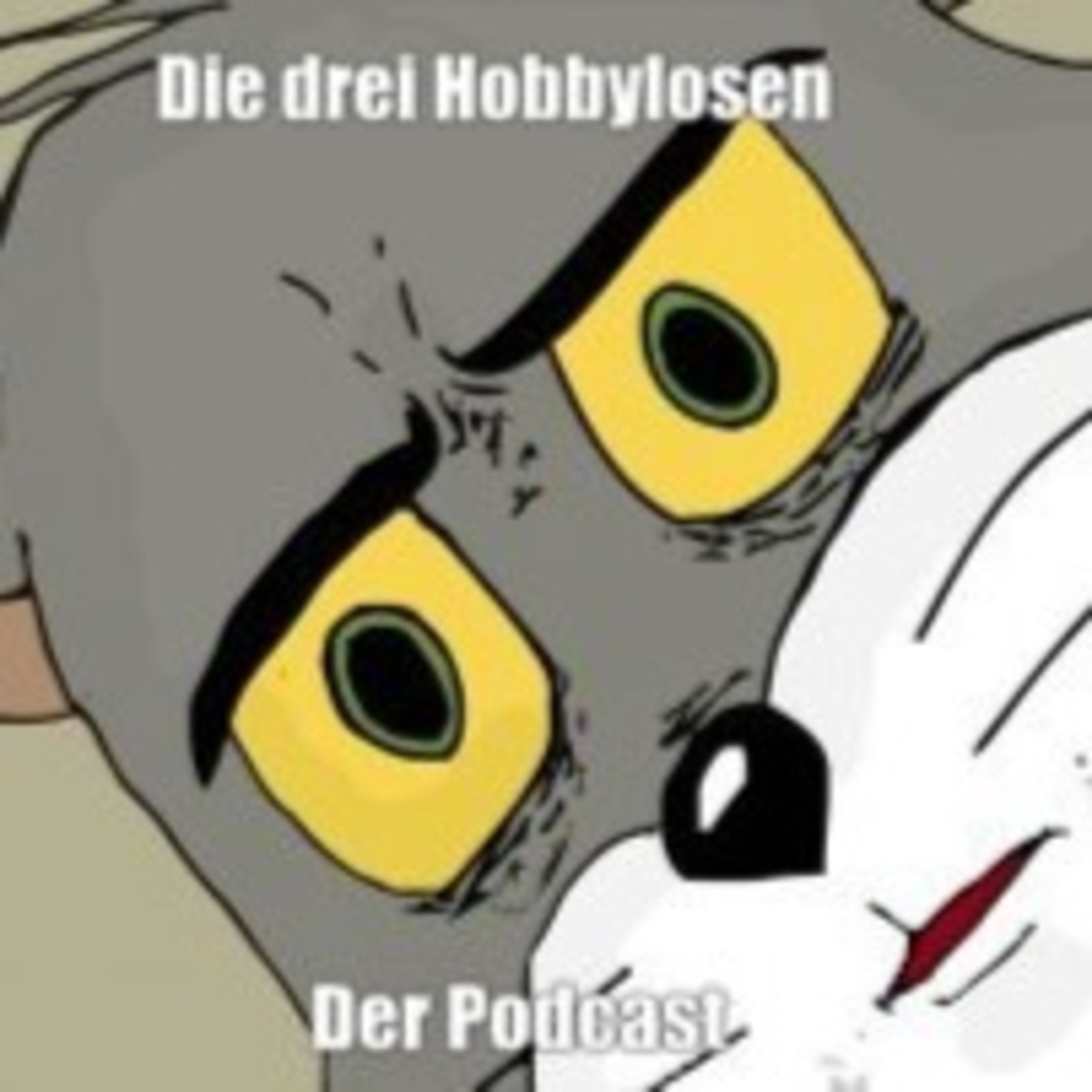 Die drei Hobbylosen
