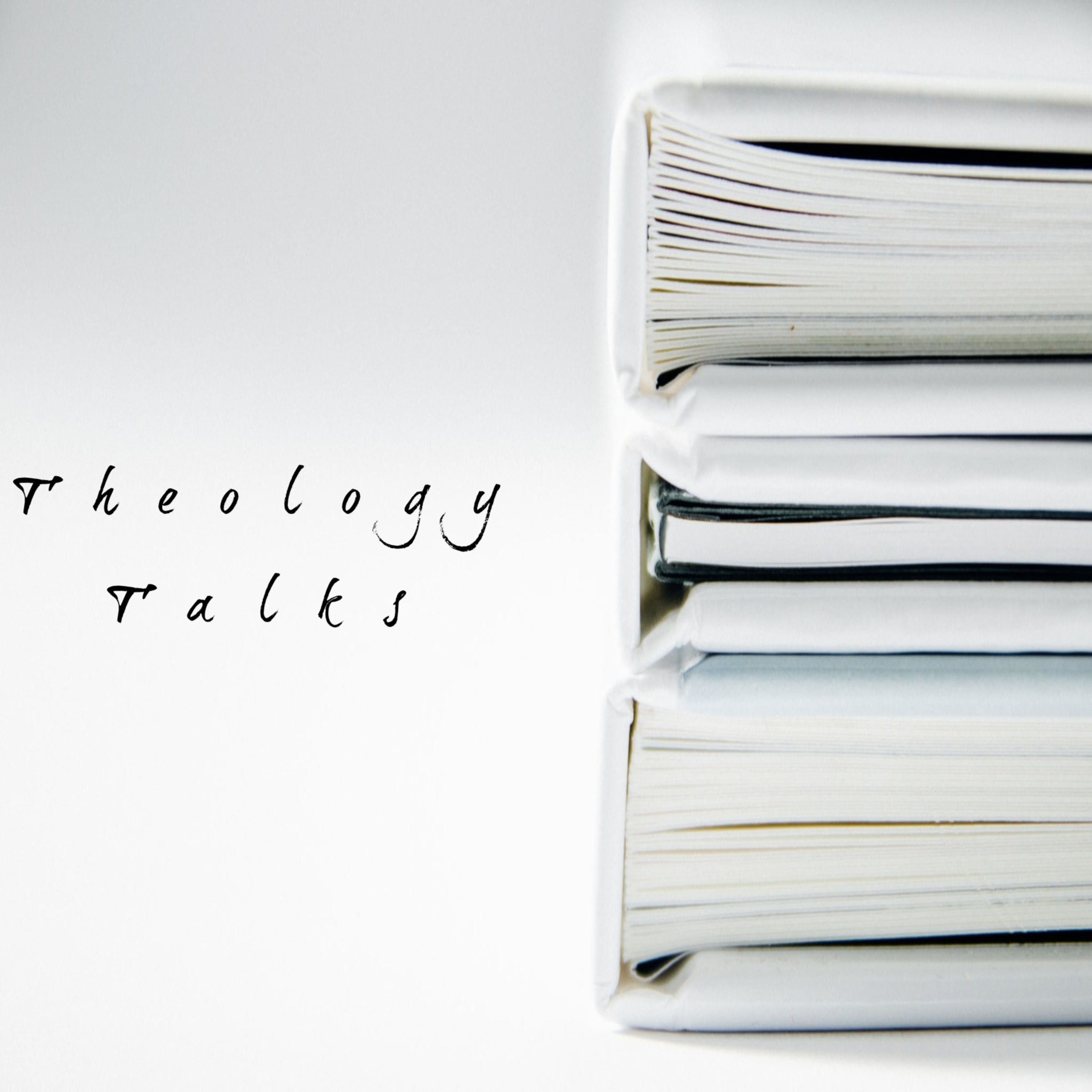 Theology Talks