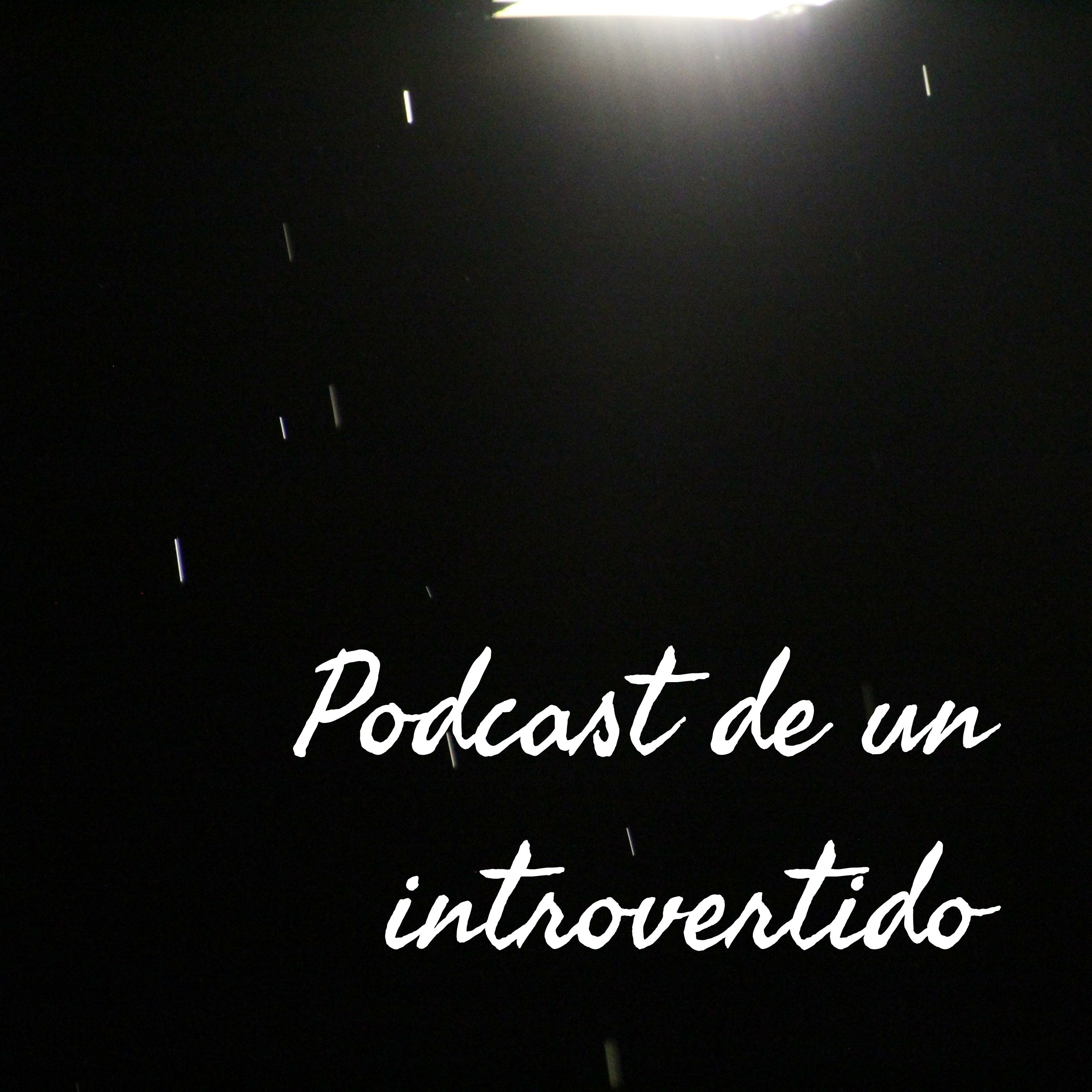 Podcast de un introvertido