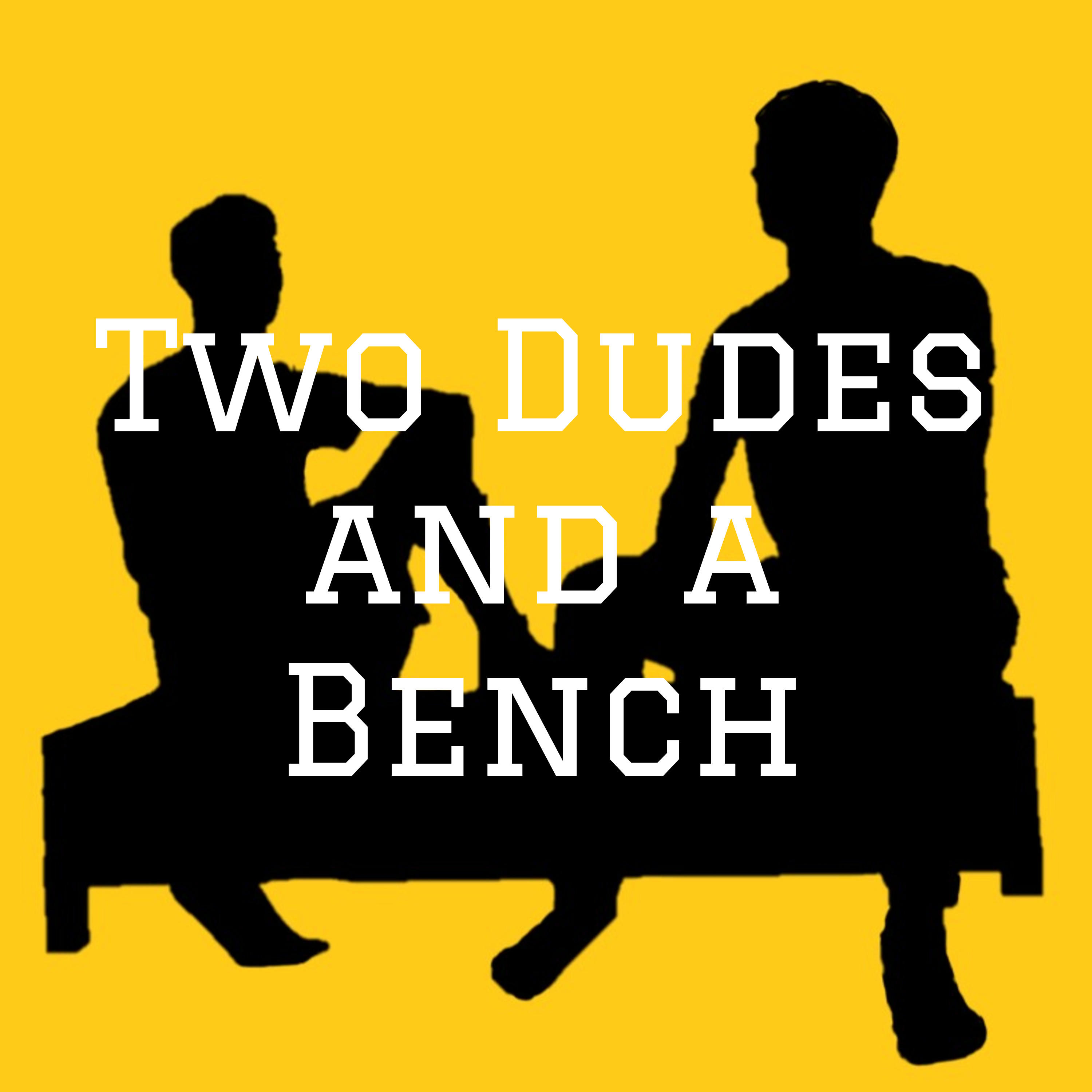 Two Dudes and a Bench
