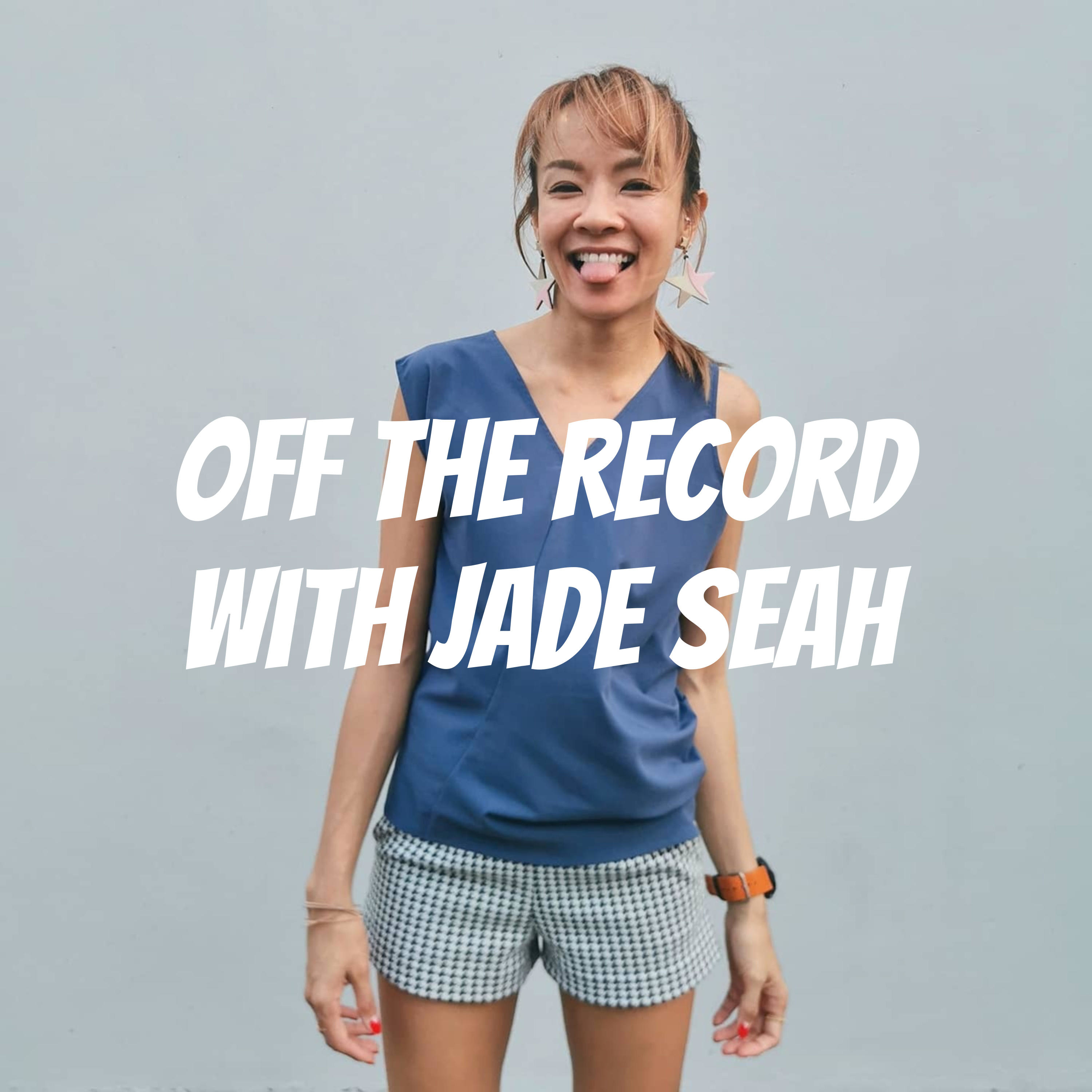 Off the Record with Jade Seah