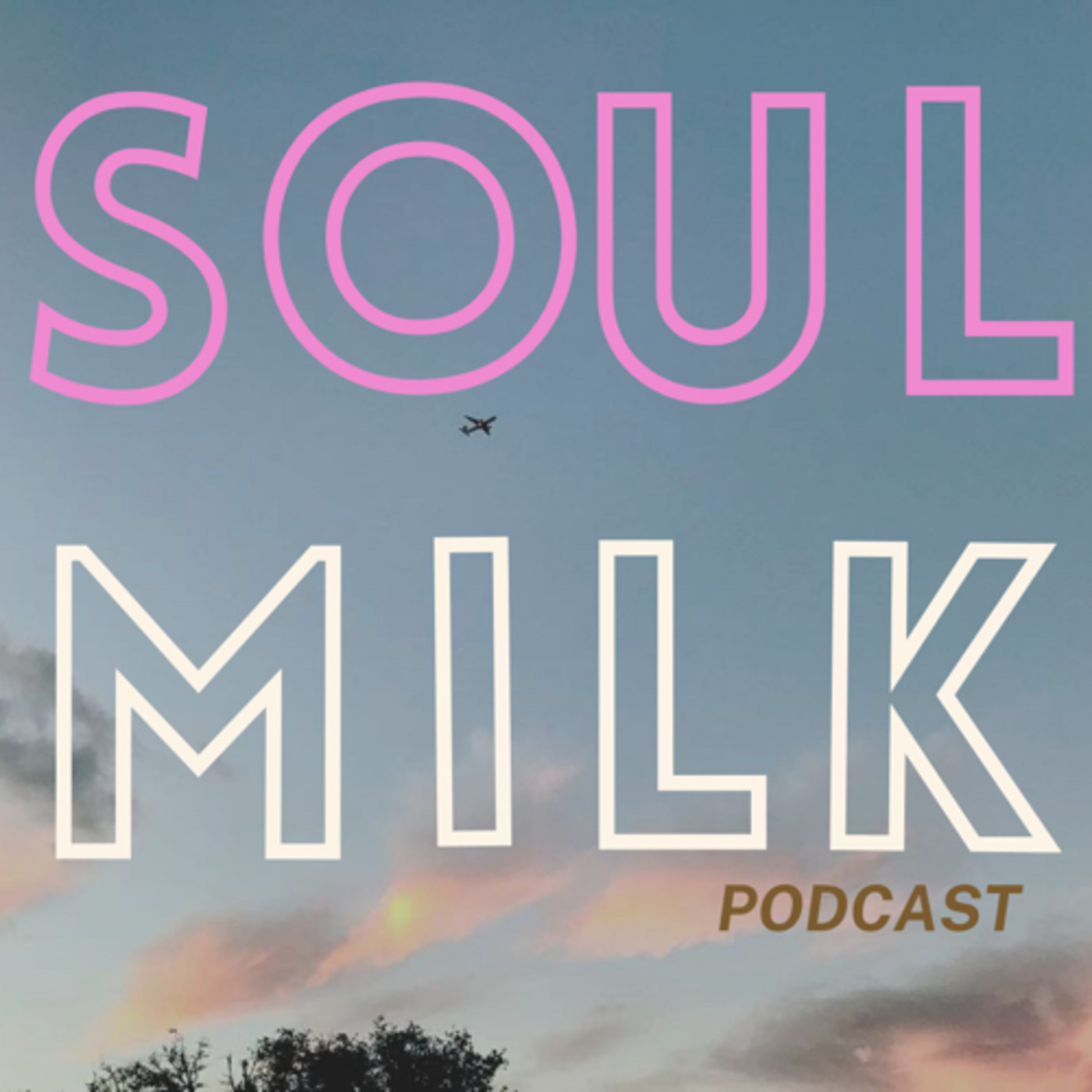 soul milk podcast artwork